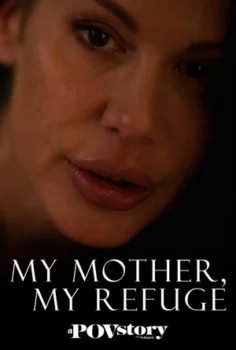 My M*ther, My Refuge